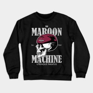 The Maroon Machine - Parachute Regiment (distressed) Crewneck Sweatshirt